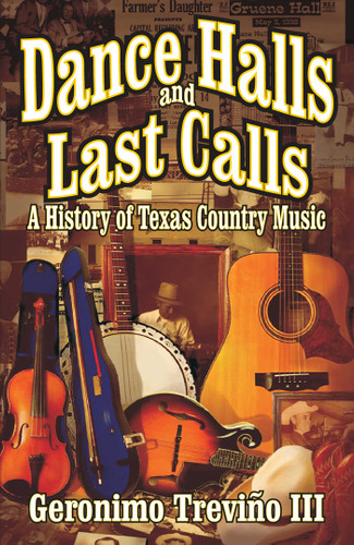 Dance Halls and Last Calls: A History of Texas Country Music book cover by Geronimo Trevino