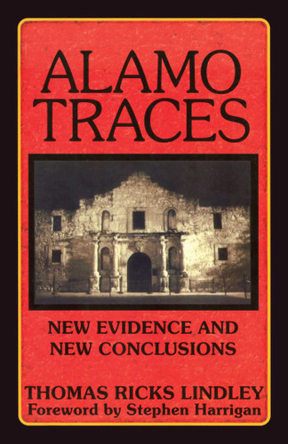 Alamo Traces: New Evidence and New Conclusions book cover by Thomas Ricks Lindley