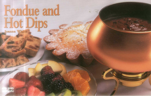 Fondue And Hot Dips (Nitty Gritty Cookbooks) book cover by Joanna White