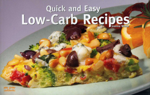Quick and Easy Low Carb Recipes book cover by Joanna White