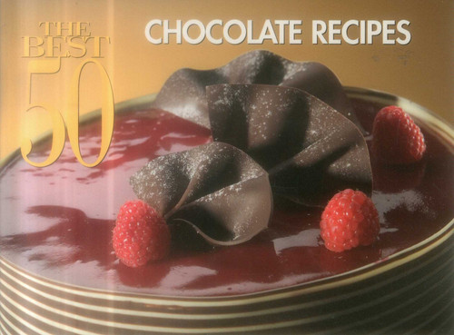 The Best 50 Chocolate Recipes book cover by Christie Katona, Thomas Katona