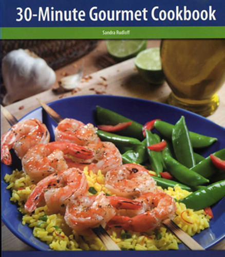 30-Minute Gourmet Cookbook book cover by Sandra Rudloff