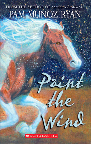 Paint the Wind (Scholastic Gold) book cover by Pam Muñoz Ryan