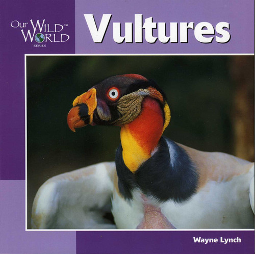 Vultures (Our Wild World) book cover by Wayne Lynch