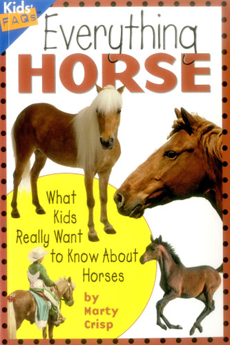 Everything Horse (Kids Faqs) book cover by Marty Crisp