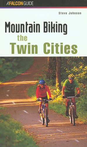 Mountain Biking the Twin Cities (Regional Mountain Biking Series) book cover by Steve Johnson