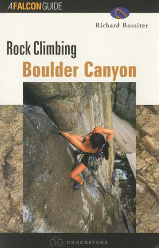 Rock Climbing Boulder Canyon (Regional Rock Climbing Series) book cover by Richard Rossiter