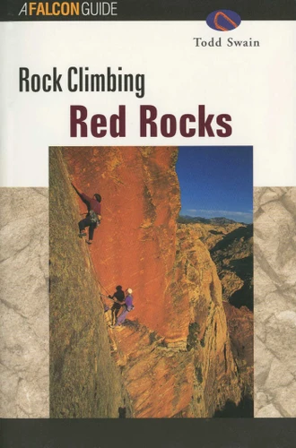 Rock Climbing Red Rocks (Regional Rock Climbing Series) book cover by Todd Swain