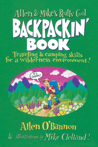 Allen & Mike's Really Cool Backpackin' Book (Allen & Mike's Series) book cover by Allen O'bannon