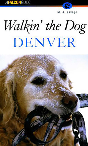 Walkin' the Dog Denver book cover by M. A. Savage