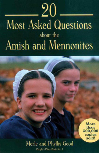 20 Most Asked Questions about the Amish and Mennonites book cover by Merle Good, Phyllis Good