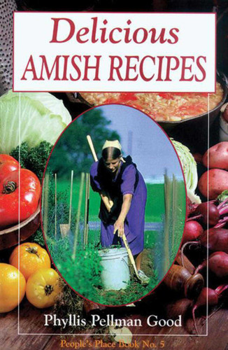 Delicious Amish Recipes: People's Place Book No. 5 book cover by Phyllis Good