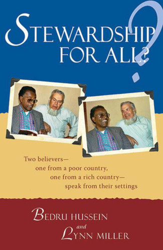 Stewardship for All?: Two Believers--One From A Poor Country, One From A Rich Country- Speak From Thei book cover by Bedru Hussein