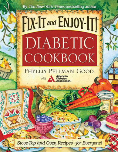 Fix-It and Enjoy-It Diabetic: Stove-Top And Oven Recipes-For Everyone! book cover by Phyllis Good
