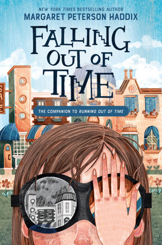 Falling Out of Time (Running Out of Time #2) book cover by Margaret Peterson Haddix