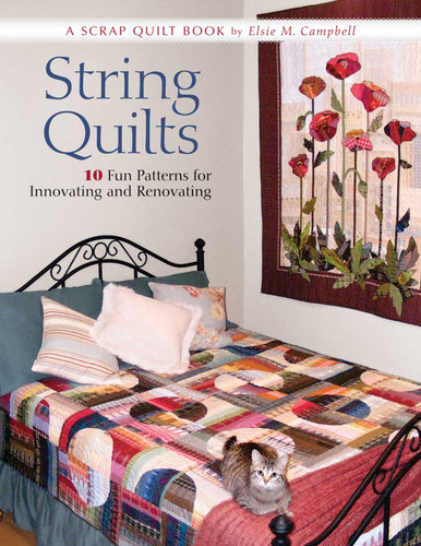 String Quilts: 10 Fun Patterns For Innovating And Renovating book cover by Elsie M. Campbell
