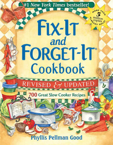 Fix-It and Forget-It Revised and Updated: 700 Great Slow Cooker Recipes book cover by Phyllis Good