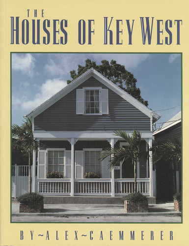 The Houses of Key West book cover by Alex Caemmerer