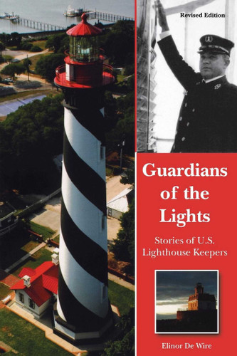 Guardians of the Lights: Stories of U.S. Lighthouse Keepers book cover by Elinor De Wire