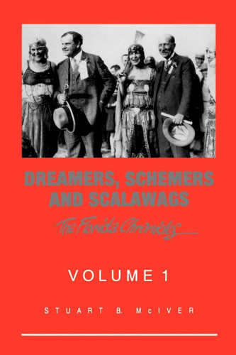 Dreamers, Schemers and Scalawags (Florida Chronicles) book cover by Stuart B McIver