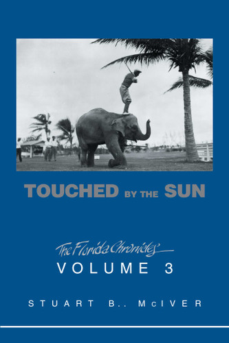 Touched by the Sun (Florida Chronicles) book cover by Stuart B McIver