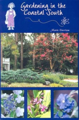 Gardening in the Coastal South book cover by Marie Harrison