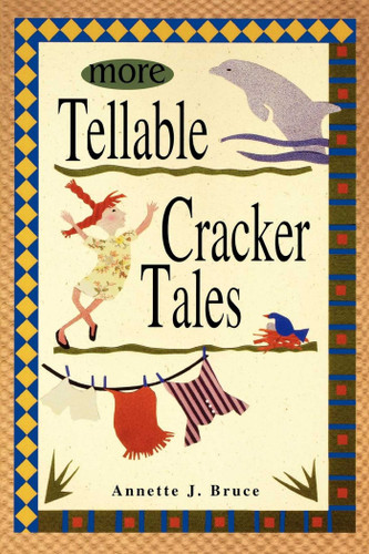 More Tellable Cracker Tales book cover by Annette J Bruce