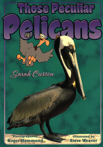 Those Peculiar Pelicans (Those Amazing Animals) book cover by Sarah Cussen