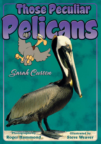 Those Peculiar Pelicans (Those Amazing Animals) book cover by Sarah R Cussen