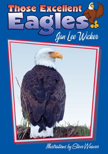 Those Excellent Eagles (Those Amazing Animals) book cover by Jan Lee Wicker