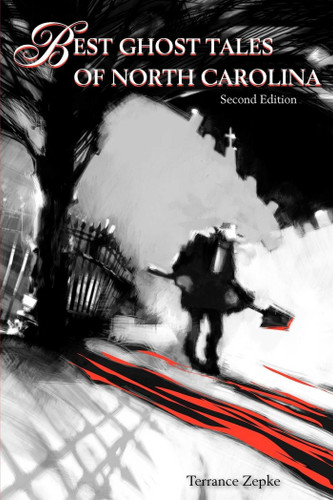 Best Ghost Tales of North Carolina book cover by Terrance Zepke