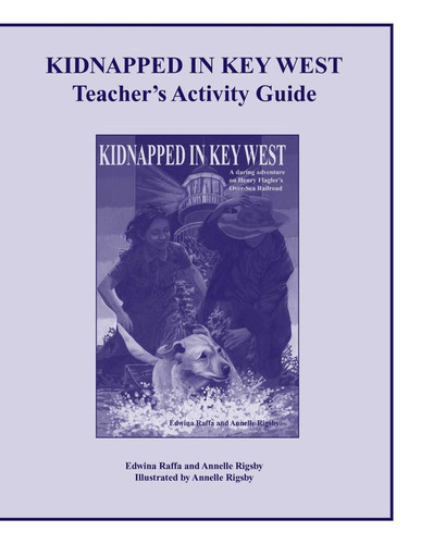Kidnapped in Key West Teacher's Activity Guide book cover by Edwina Raffa, Annelle Rigsby