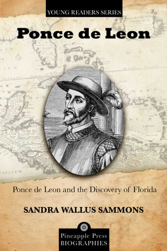 Ponce de Leon and the Discovery of Florida book cover by Sandra Wallus Sammons