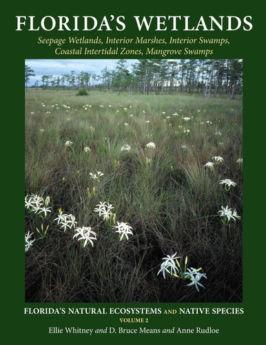 Florida's Wetlands (Florida's Natural Ecosystems and Native Species) book cover by Ellie Whitney, D Bruce Means, Anne Rudloe