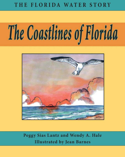 Coastlines of Florida (Florida Water Story) book cover by Peggy Sias Lantz, Wendy A Hale