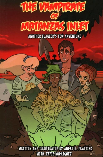 Vampirate of Matanzas Inlet: Another Flager's Few Adventure (Flagler's Few, Ghost Hunters) book cover by Andre R. Frattino