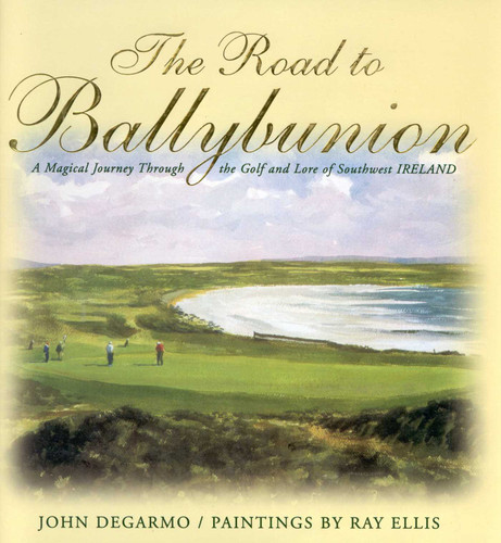 The Road to Ballybunion book cover by John DeGarmo