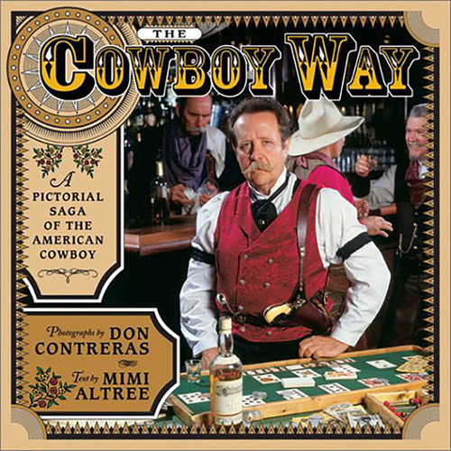 The Cowboy Way: A Pictorial Saga of the American Cowboy book cover by Mimi Altree