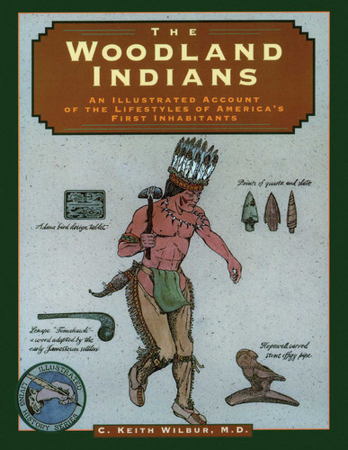 Woodland Indians (Illustrated Living History Series) book cover by C. Keith Wilbur