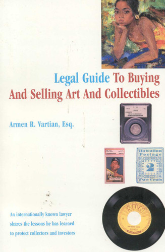 Legal Guide to Buying and Selling Art and Collectibles book cover by Armen Vartian