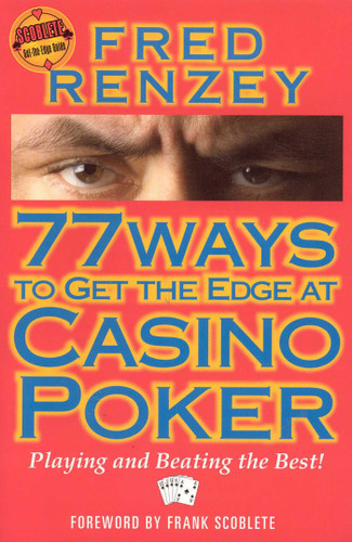 77 Ways to Get the Edge at Casino Poker book cover by Fred Rezney