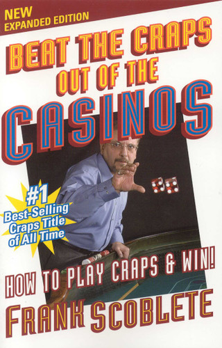 Beat the Craps Out of the Casinos: How to Play and Win book cover by Frank Scoblete