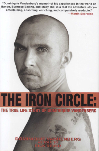 The Iron Circle: The True Life Story of Dominiquie Vandenberg book cover by Dominiquie Vanderburg, Rick Rever