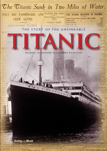 The Story of the Unsinkable Titanic book cover by Michael Wilkinson, Robert Hamilton