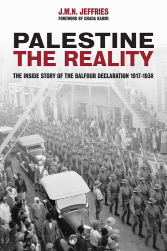 Palestine: The Reality: The Inside Story of the Balfour Declaration book cover by J.M.N. Jeffries