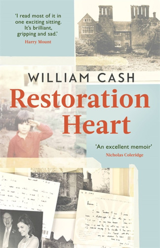 Restoration Heart: A Memoir book cover by William Cash
