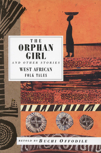 The Orphan Girl and Other Stories: West African Folk Tales (International Folk Tale Series) book cover by Buchi Offodile
