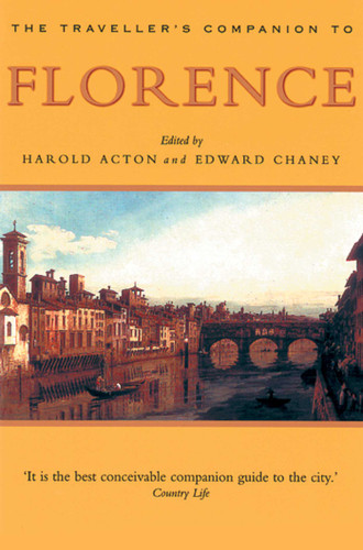 A Traveller's Companion to Florence (Interlink Traveller's Companions) book cover by Edward Chaney