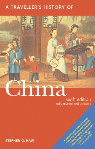 A Traveller's History of China (Interlink Traveller's Histories) book cover by Stephen G. Haw