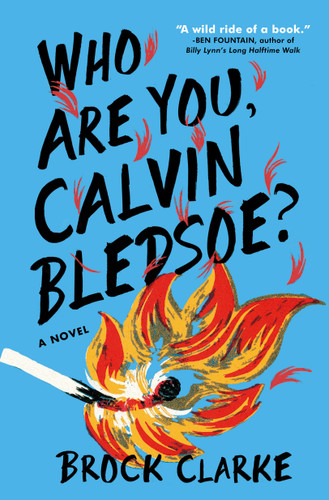 Who Are You, Calvin Bledsoe?: A Novel book cover by Brock Clarke